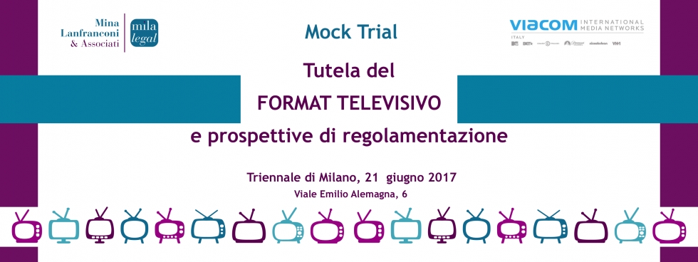 Mock Trial – Tutela del format televisivo e prospettive di regolamentazione - sintesi